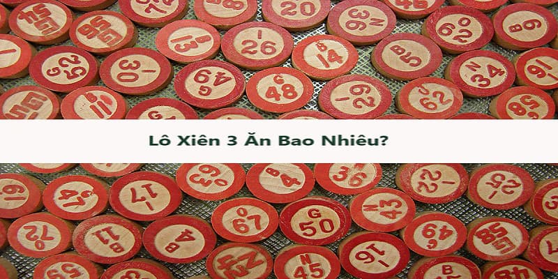 Lô xiên ăn bao nhiêu đối với xiên miền nam